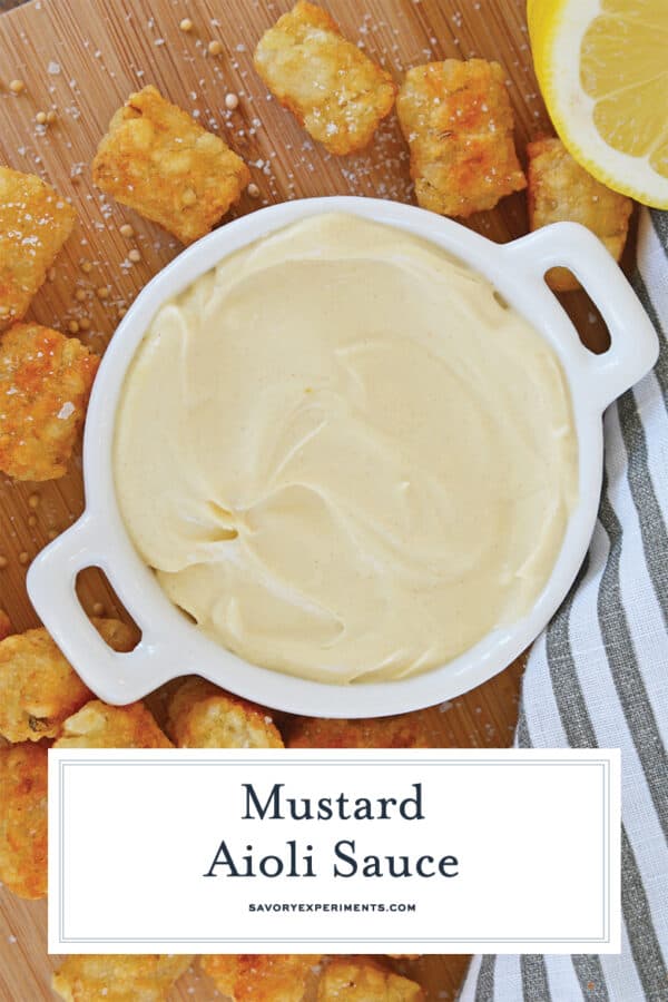 Zesty Mustard Aioli Sauce Dipping Sauce + Marinade + Topper
