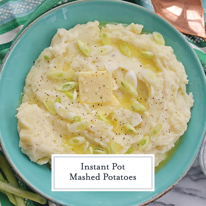 Instant pot mashed potatoes in a teal bowl 