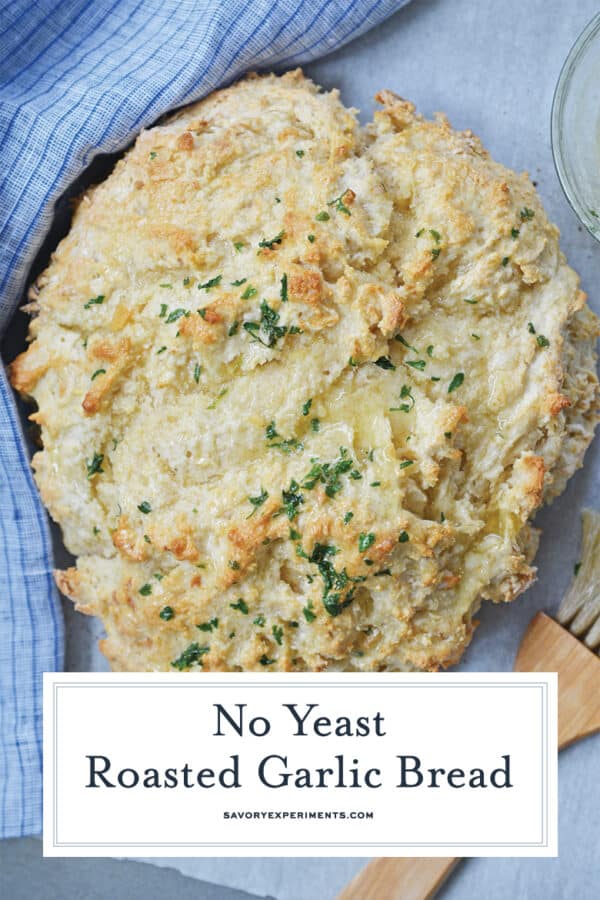 No Yeast Roast Garlic Bread Garlicky Artisan Bread in 40 Minutes!