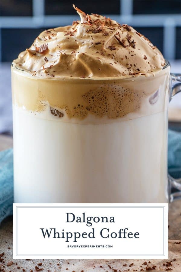 Dalgona Coffee Recipe (Whipped Coffee) Savory Experiments