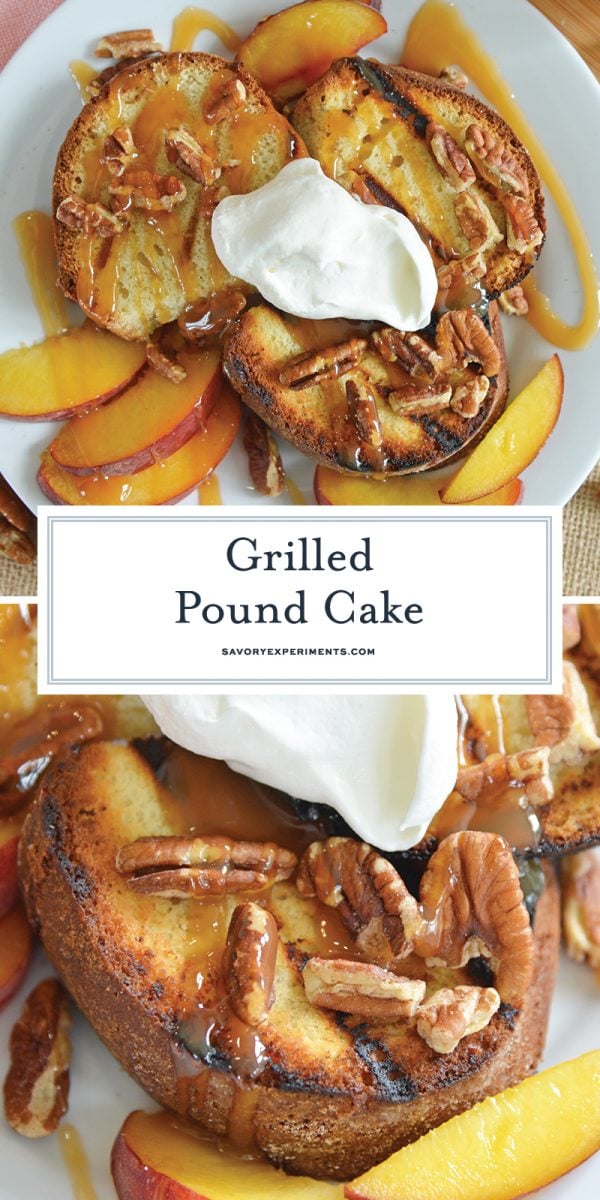 grilled pound cake for pinterest  