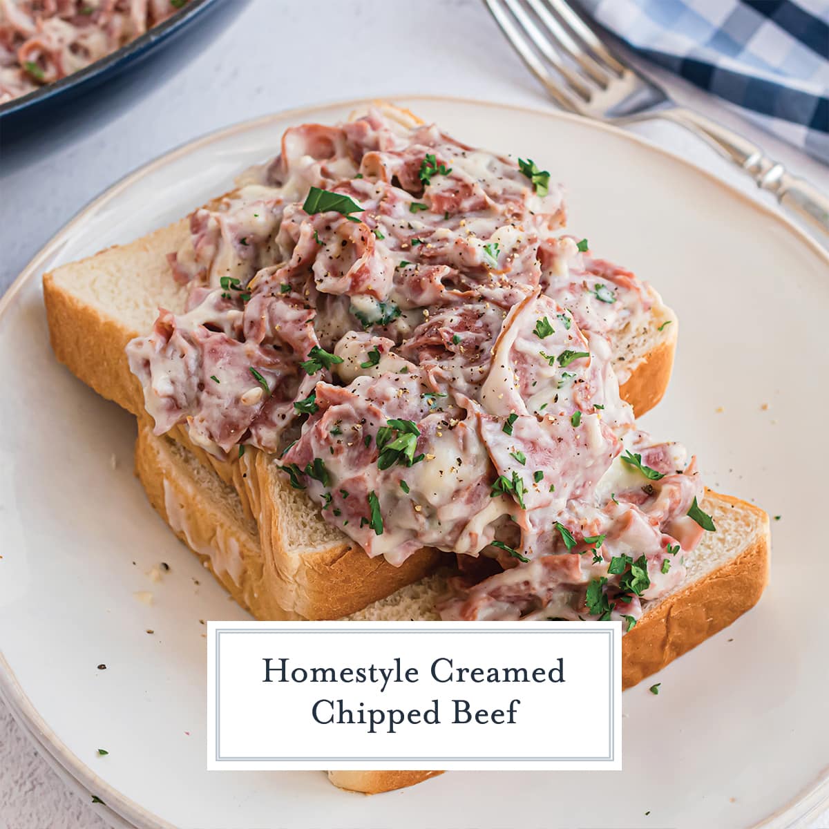 angle of creamed chipped beef on thick cut texas toast 