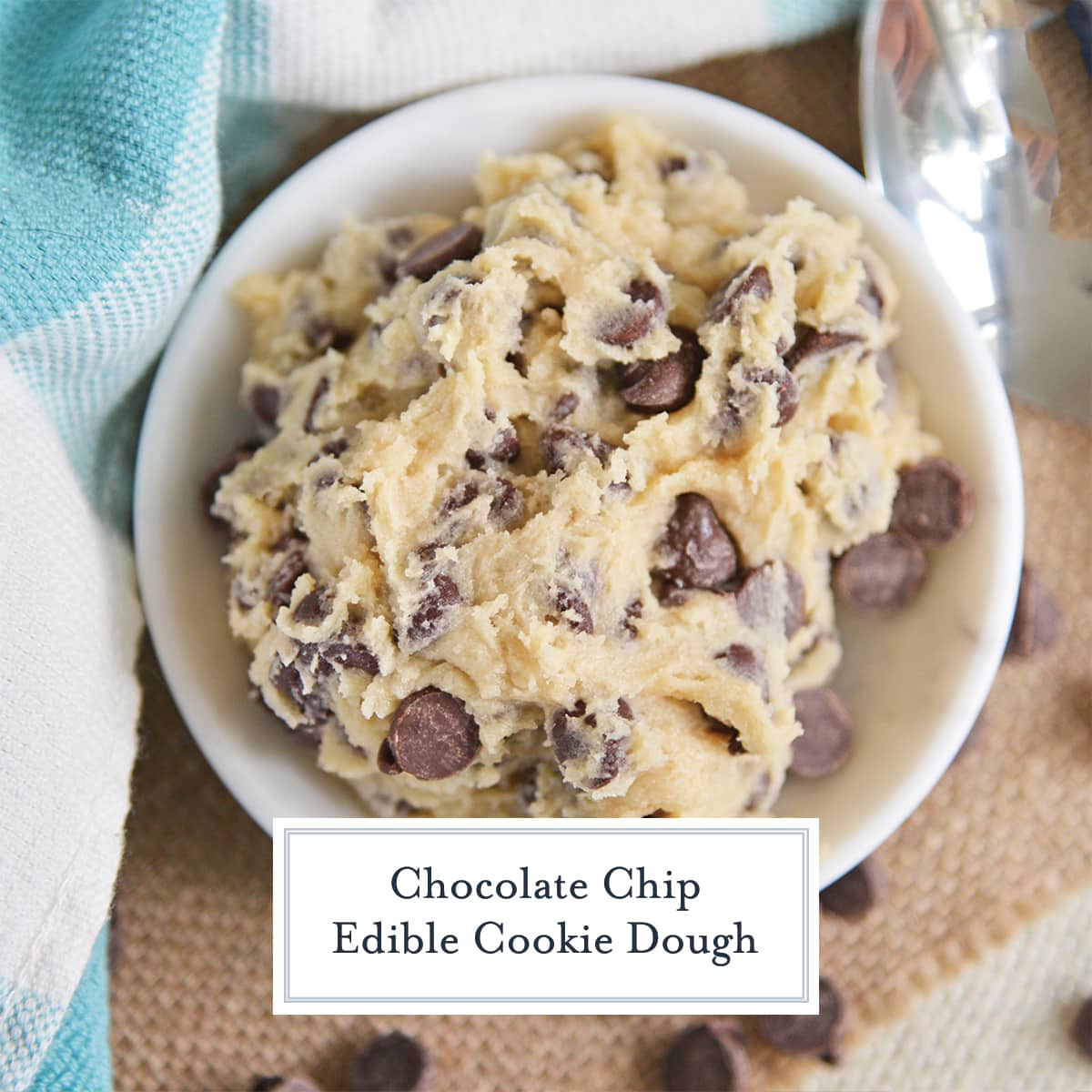 overhead of edible cookie dough in a white bowl with teal linens 