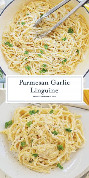 BEST Parmesan Garlic Linguine Recipe - Savory Experiments