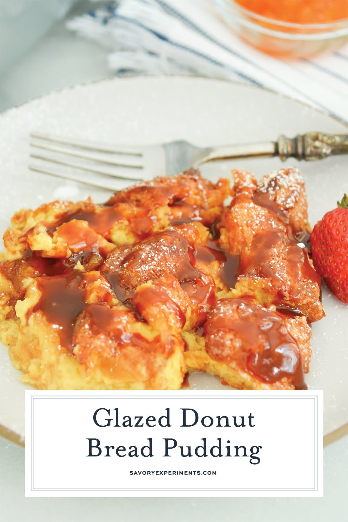 Glazed Donut Bread Pudding w/ Bourbon Caramel Sauce