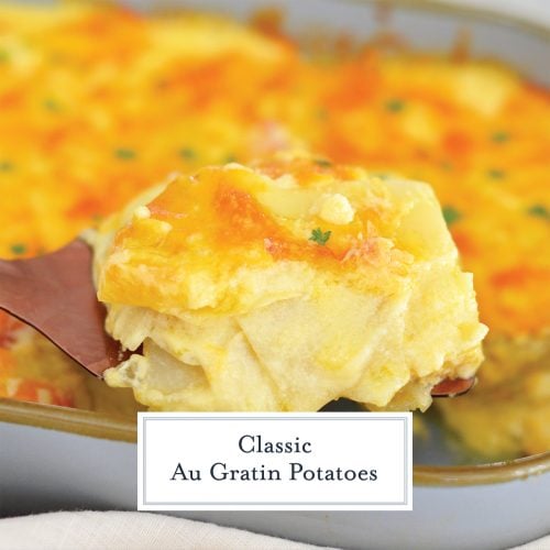 BEST Au Gratin Potatoes Recipe (Simple Ingredients and EASY!)