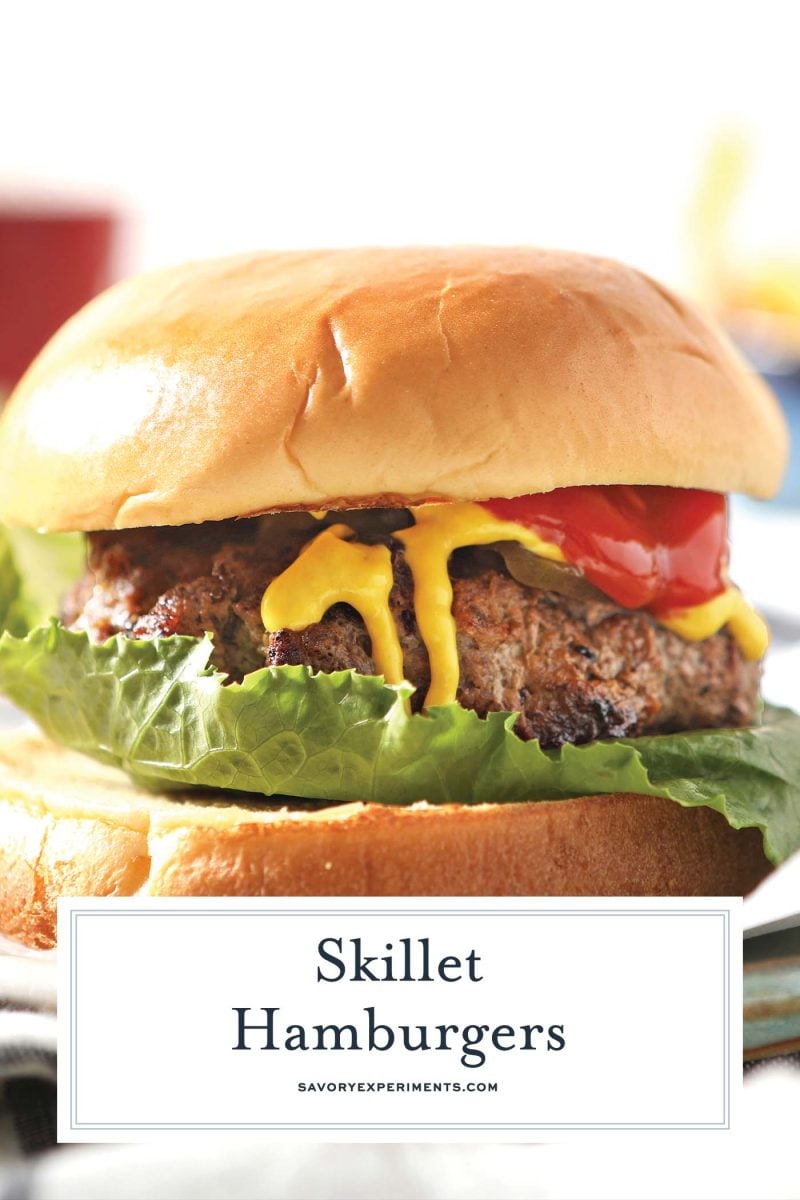 https://www.savoryexperiments.com/wp-content/uploads/2022/01/Skillet-Hamburgers-PIN-2-800x1200.jpg