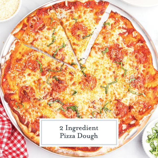 2 Ingredient Pizza Dough Recipe (BEST Way to Make Homemade Pizza!)