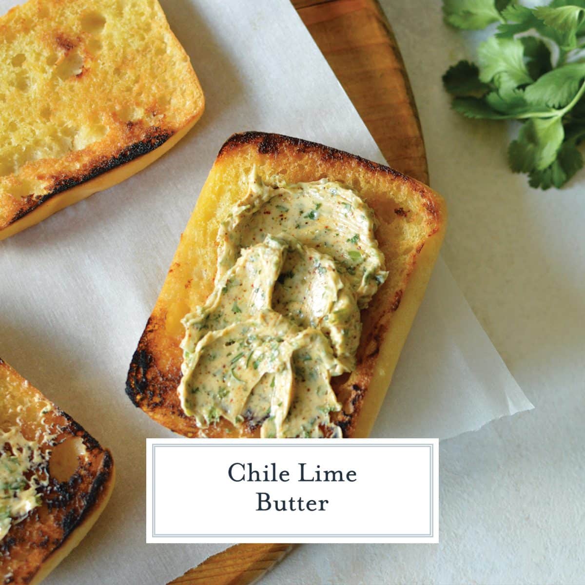 chili lime butter spread onto bread with text overlay for facebook