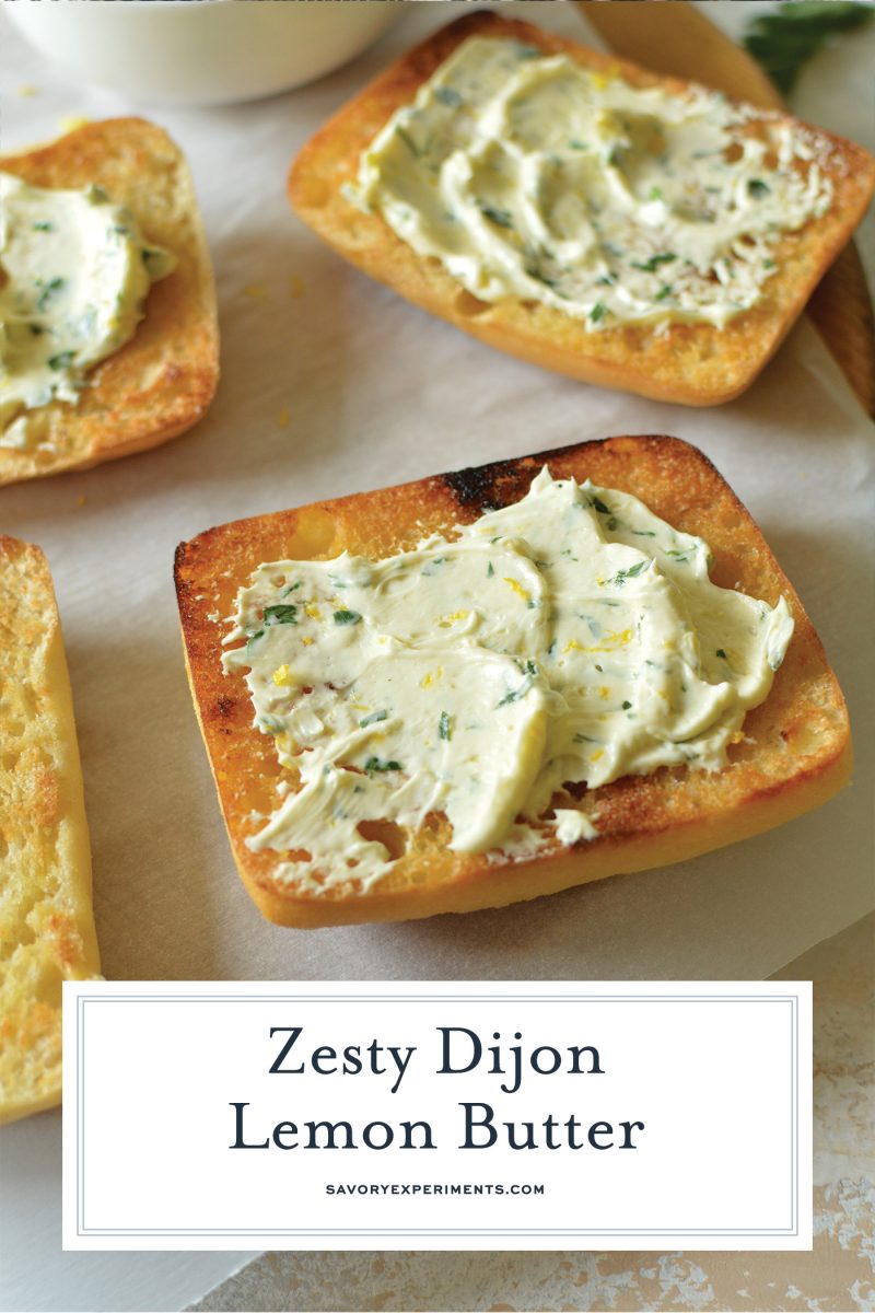 dijon lemon butter spread on ciabatta bread with text overlay for pinterest