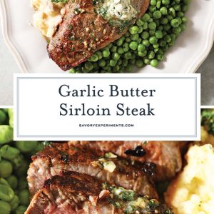 collage of garlic butter sirloin steaks for pinterest