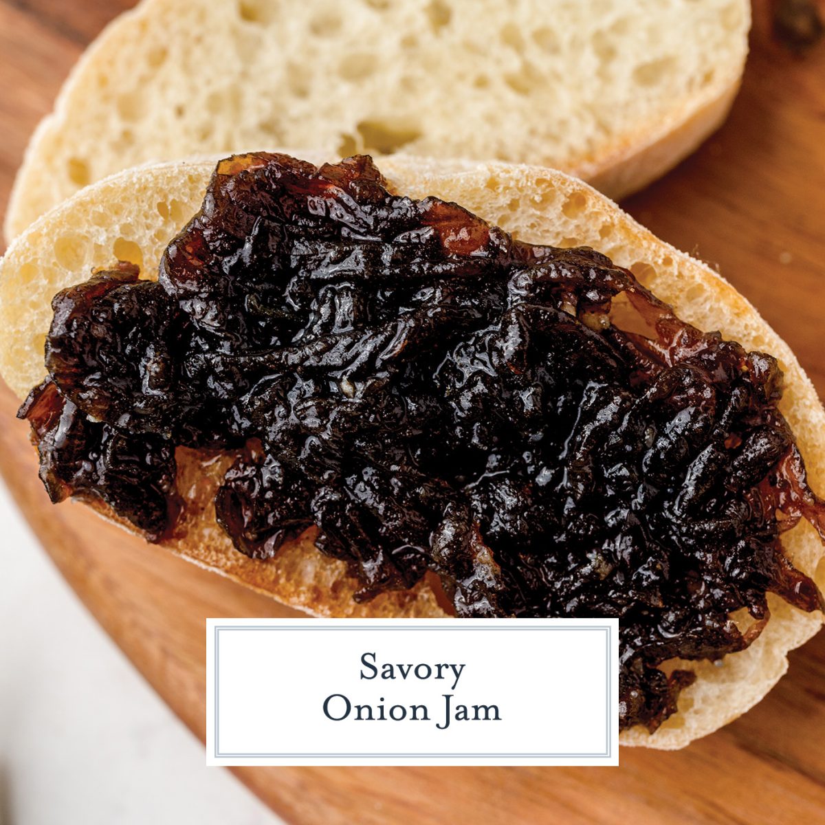 slice of bread with onion jam with text overlay for facebook