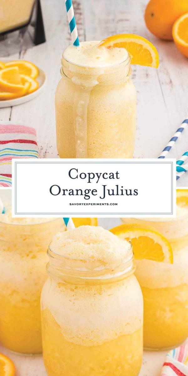 https://www.savoryexperiments.com/wp-content/uploads/2022/07/Orange-Julius-PIN-1-600x1200.jpg