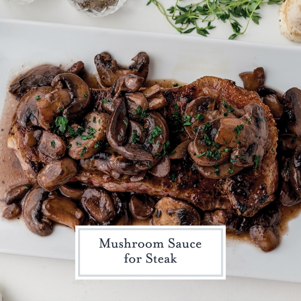 Mushroom Sauce for Steak w/ Red Wine, Thyme & Garlic