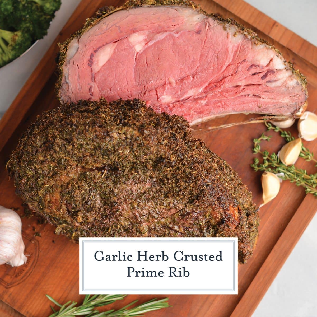 garlic herb crusted prime rib with text overlay