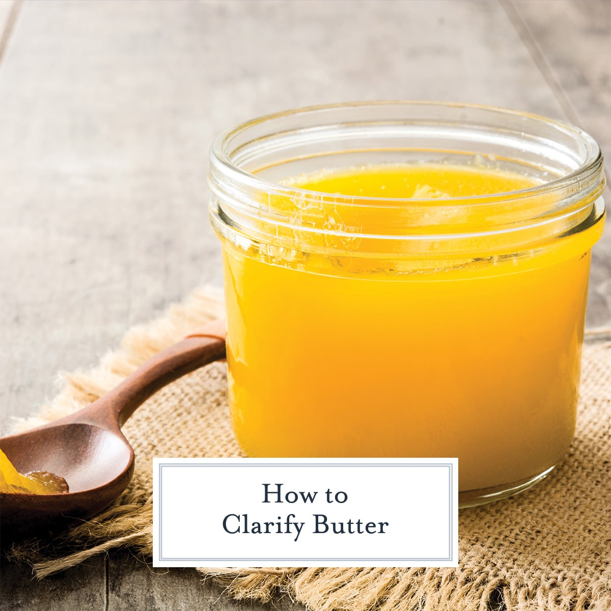 clarified butter in a glass jar with text overlay