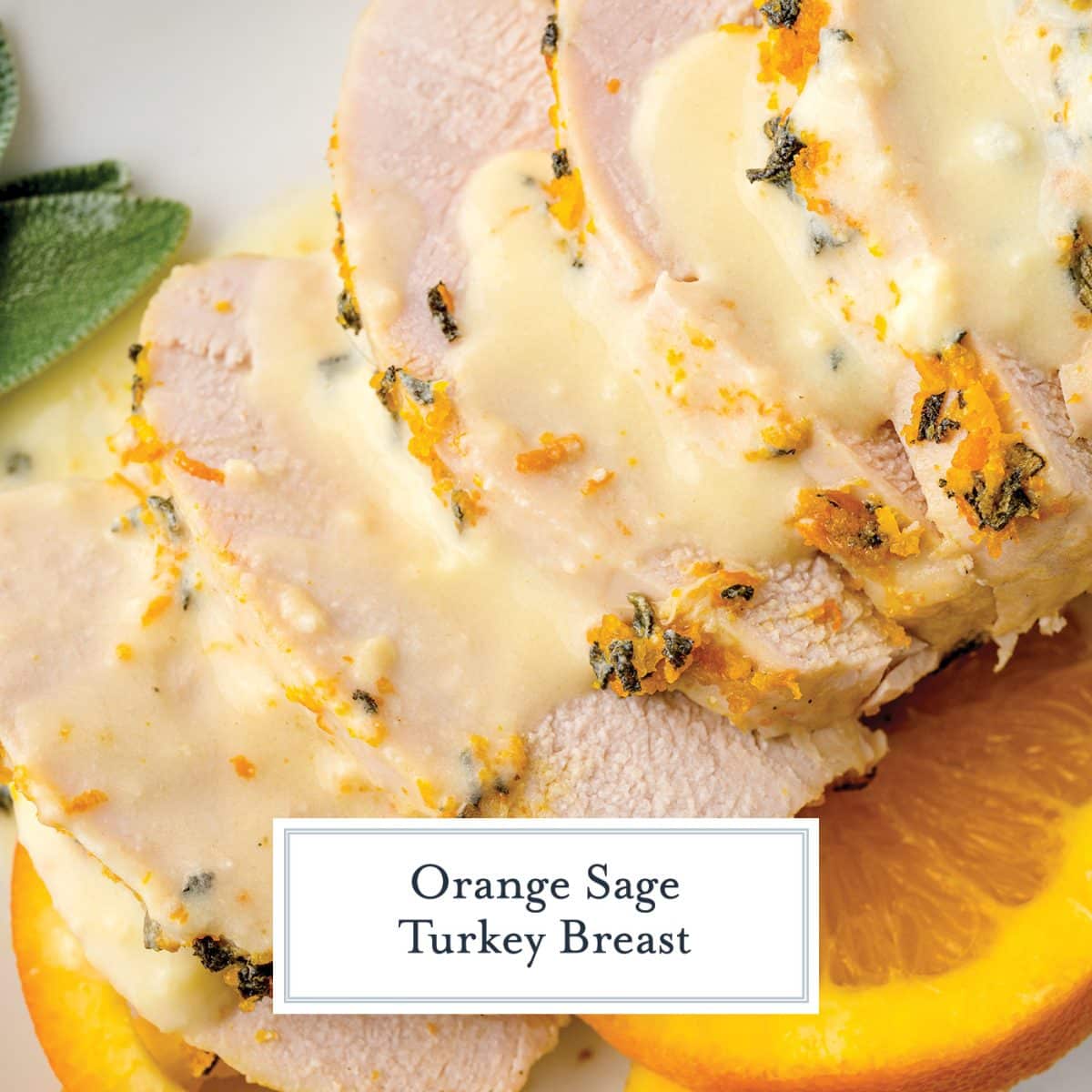 sliced orange sage turkey breast with text overlay for facebook