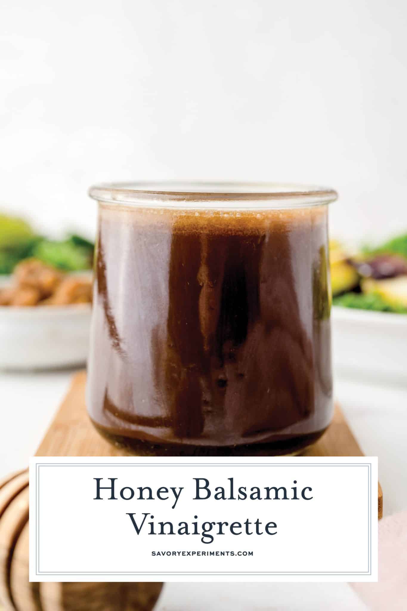 Honey Balsamic Vinaigrette (Easy Homemade Salad Dressing!)