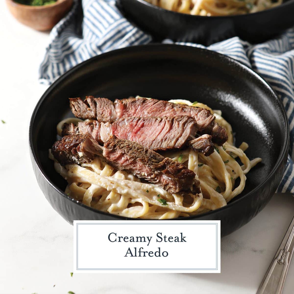 bowl of steak alfredo with text overlay for facebook