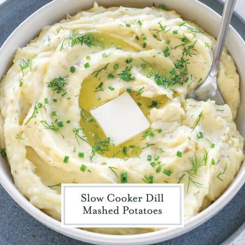 EASY Dill Mashed Potatoes (Slow Cooker Mashed Potatoes!)