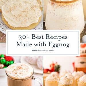 collage of eggnog recipes