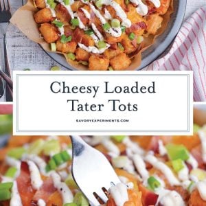 collage of cheesy loaded tater tots for pinterest