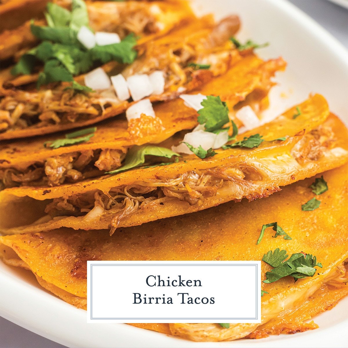 chicken birria tacos with text overlay