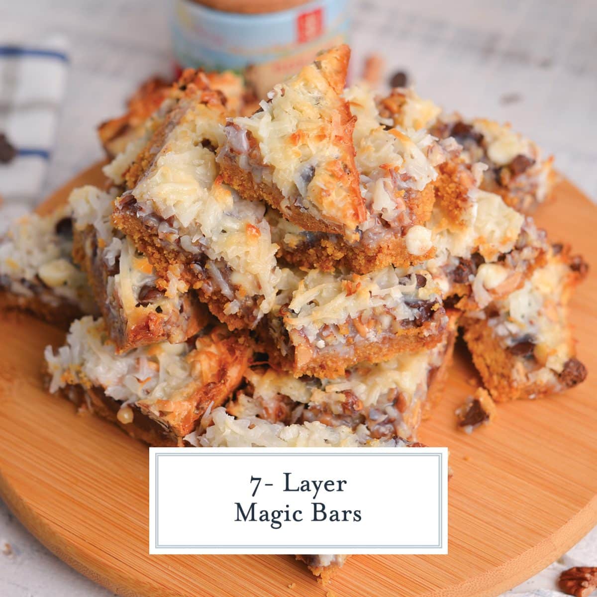 BEST Magic Bars Recipe (aka Hello Dolly Bars or 7 Layer Bars!)