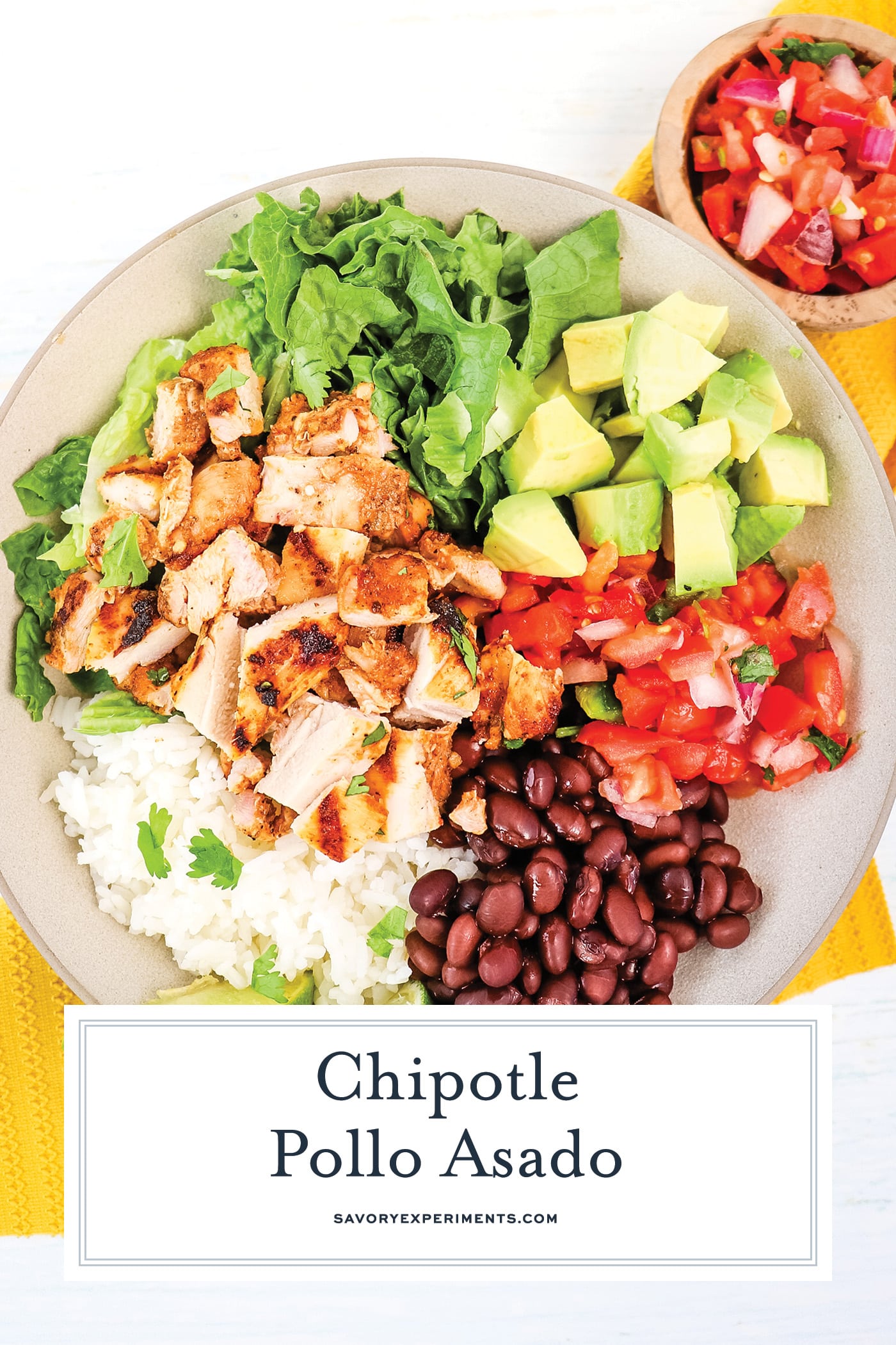 overhead shot of chipotle pollo asado bowl with text overlay for pinterest