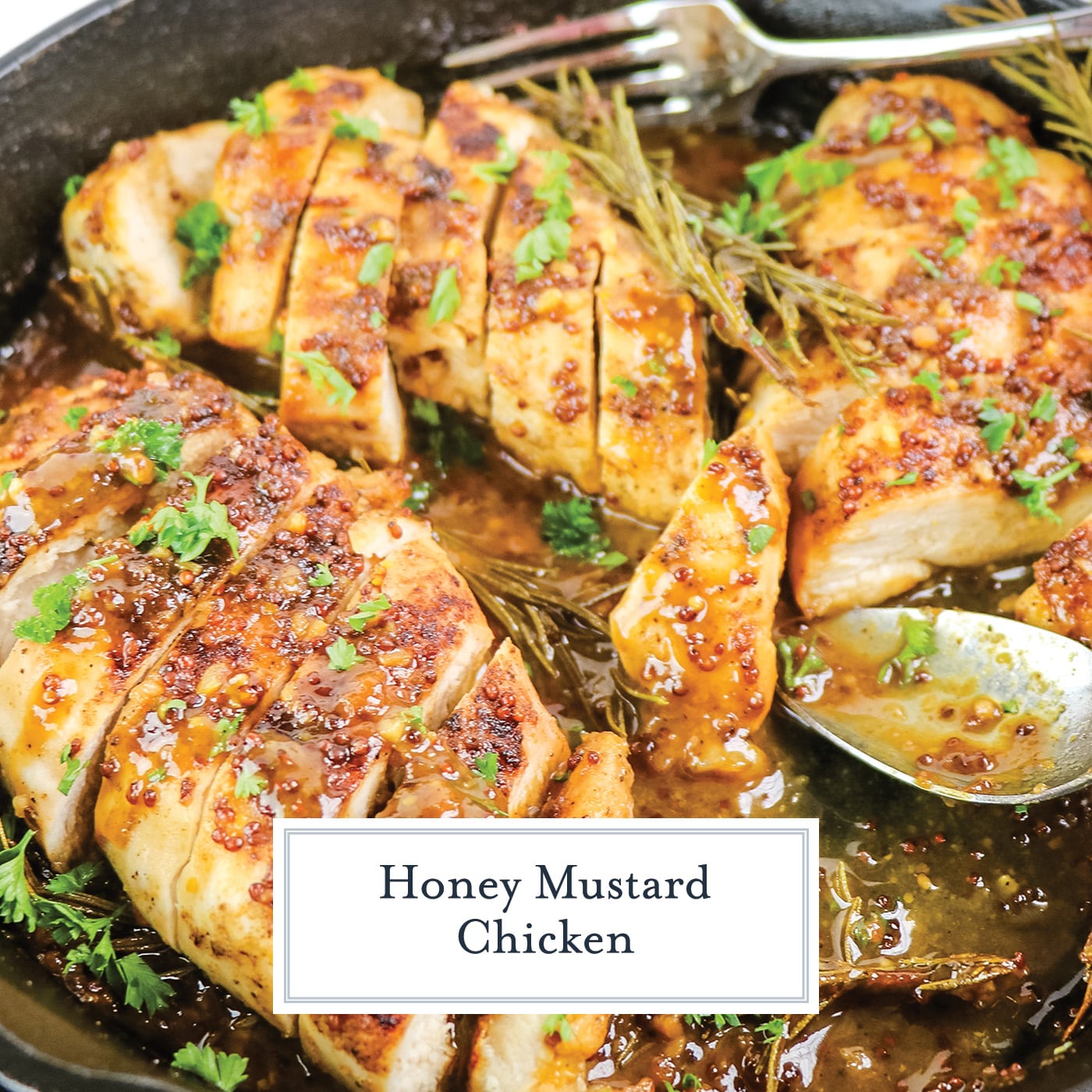 sliced honey mustard chicken in a skillet with text overlay for facebook