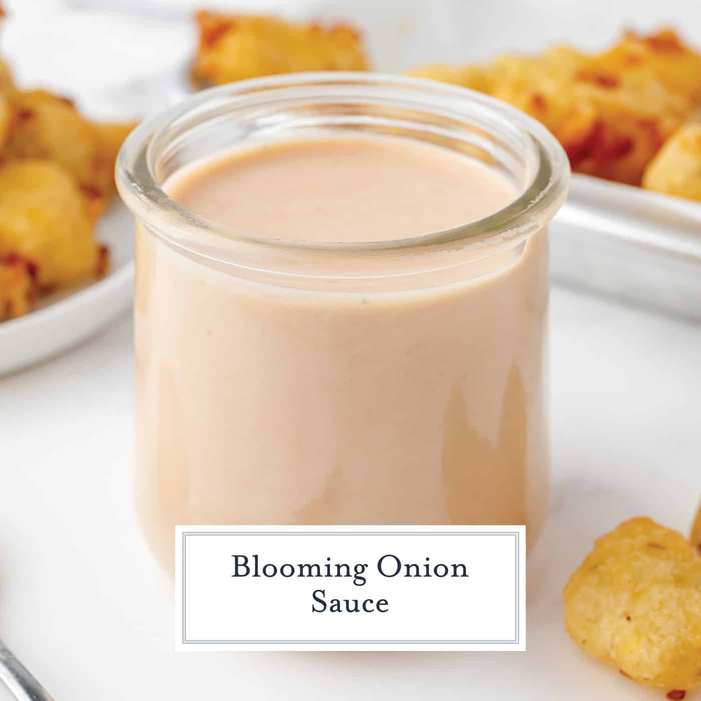 angled shot of jar of bloomin onion sauce with text overlay for facebook