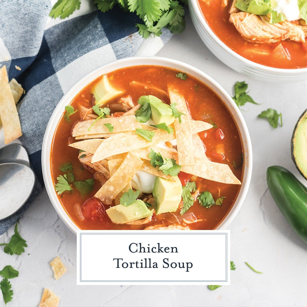 chicken tortilla soup recipe with text overlay