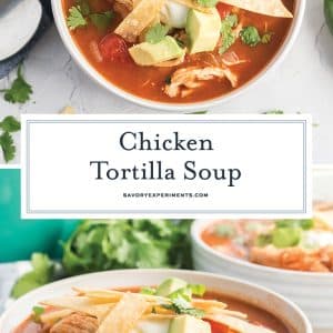 collage of chicken tortilla soup for pinterest