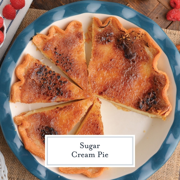 EASY Sugar Cream Pie Recipe (Silky, Smooth Dessert Recipe!)