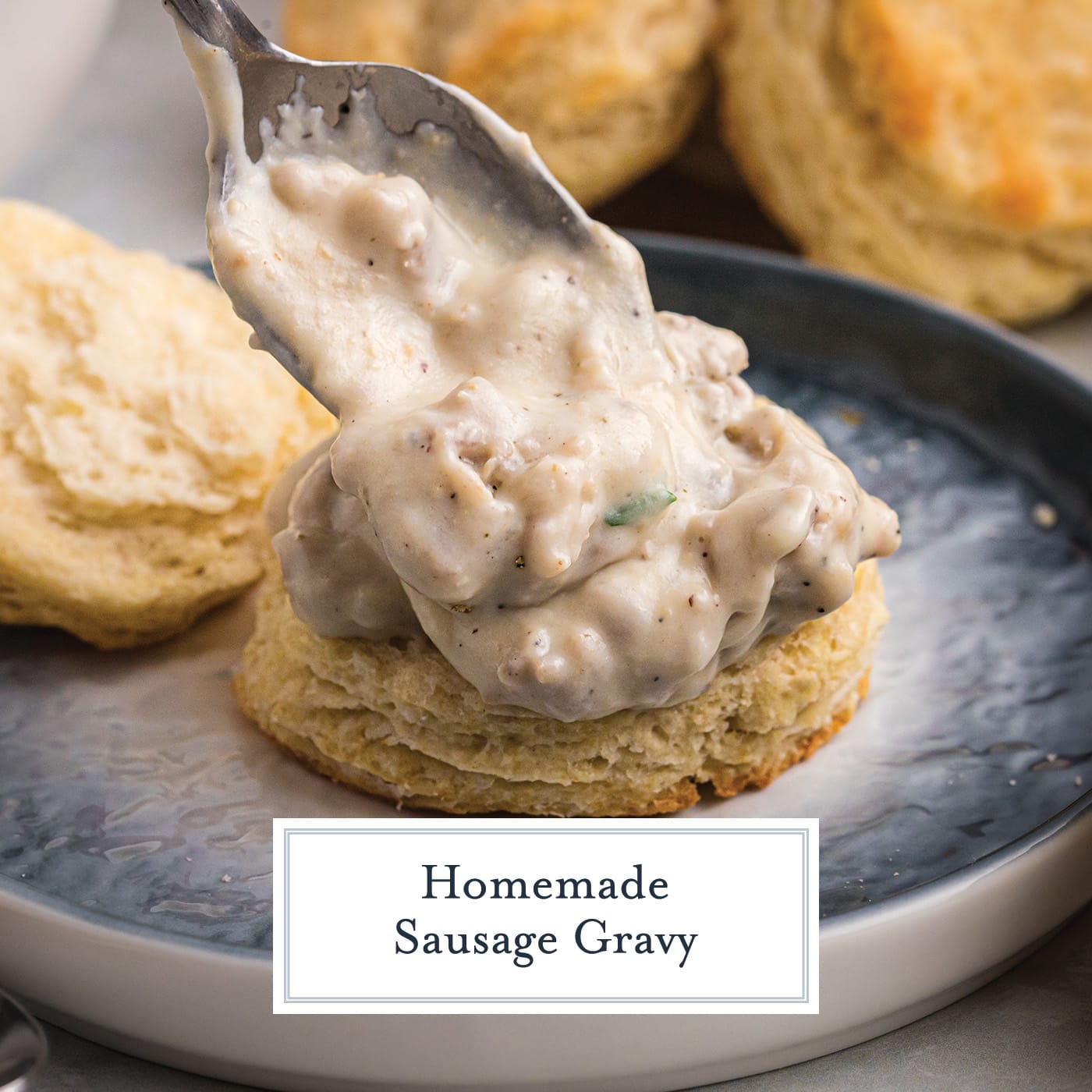 spoon adding sausage gravy to biscuit with text overlay for facebook