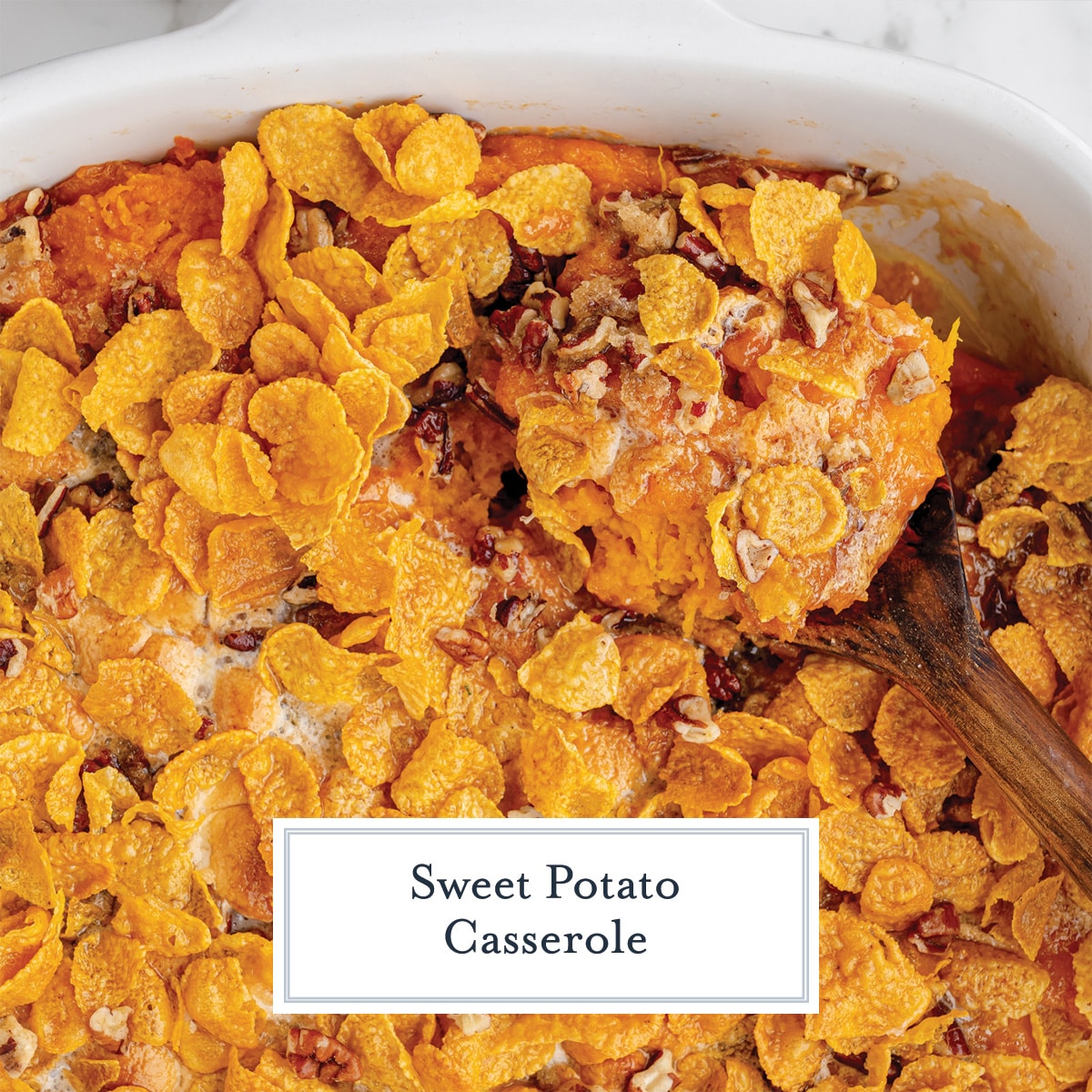 close up with text overlay of sweet potato casserole