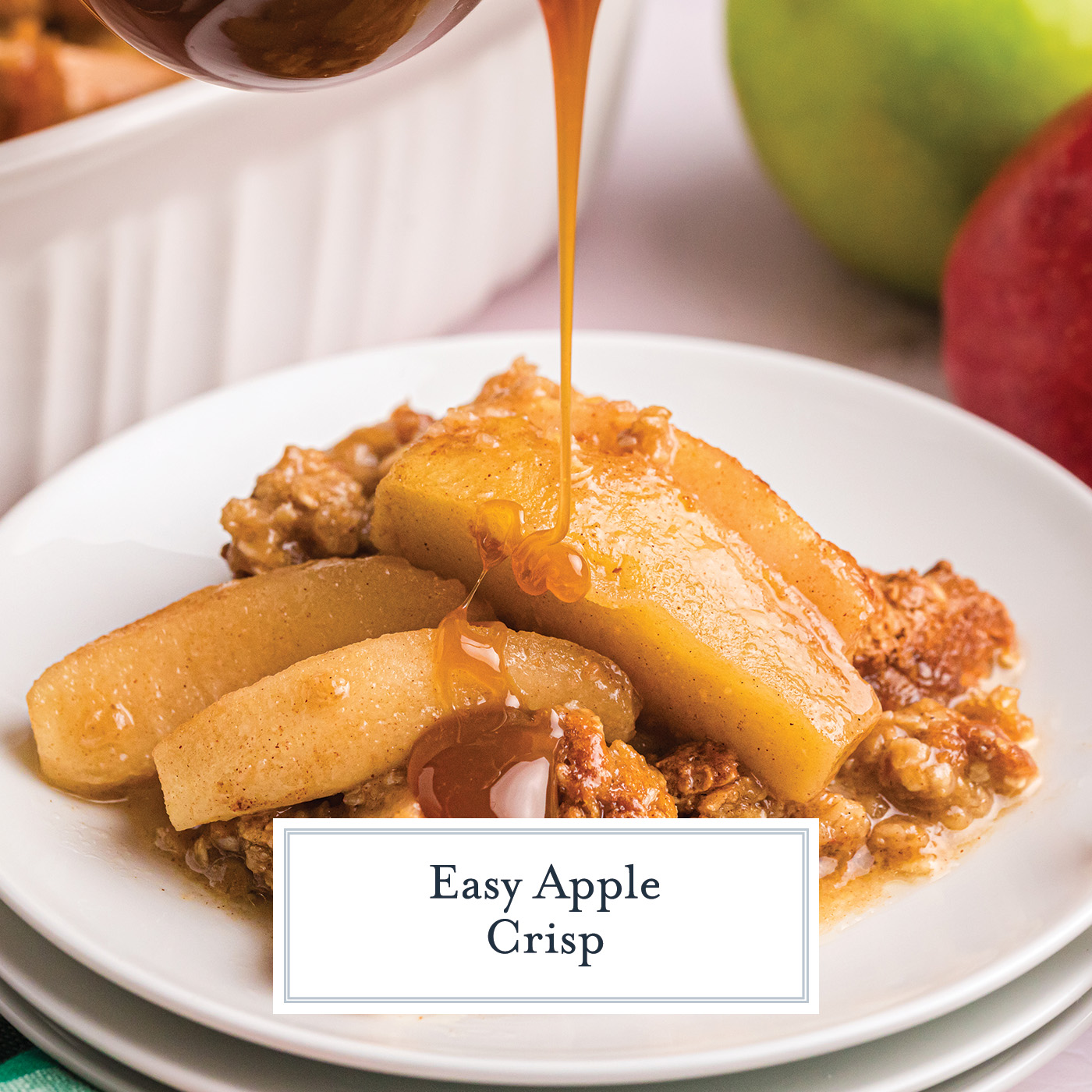 caramel drizzled onto apple crisp with text overlay for facebook