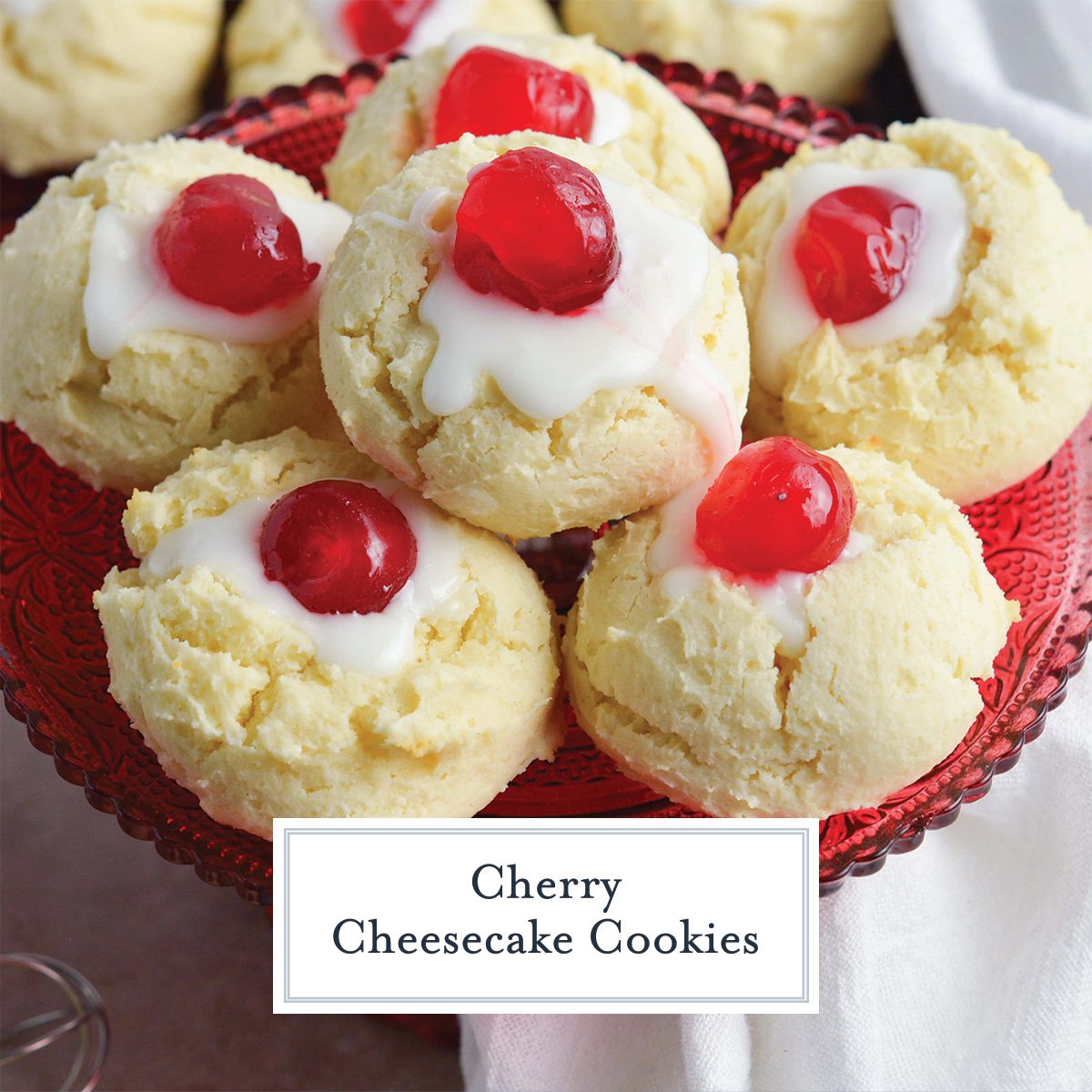 platter of cheesecake cookies with cherries with text overlay