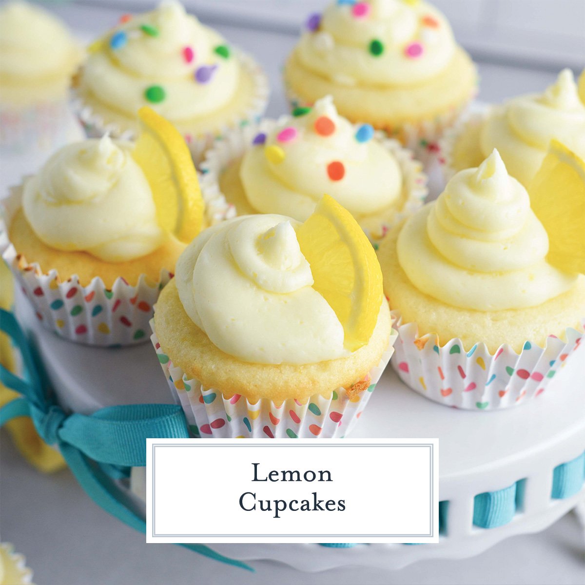 image of six lemon cupcakes on a serving platter with text overlay