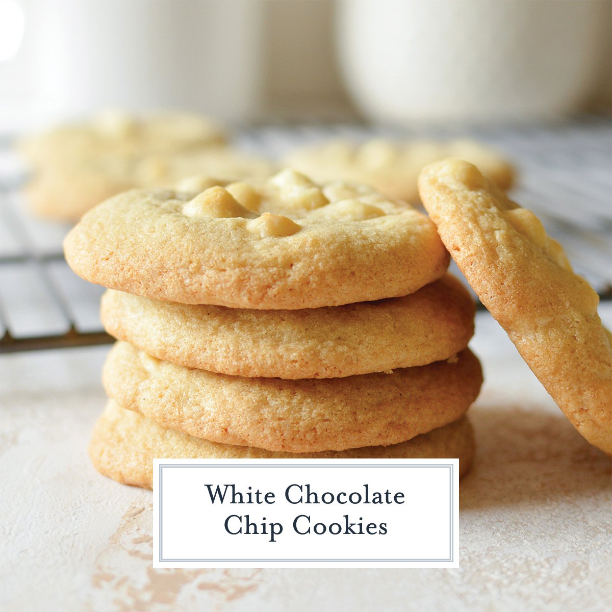 stack of white chocolate chip cookies with text overlay