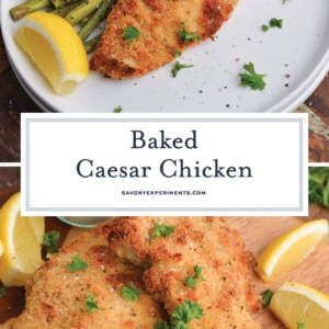 collage of baked caesar chicken