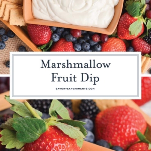collage with marshmallow fruit dip and text overlay