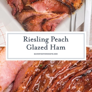 collage of riesling peach glazed ham