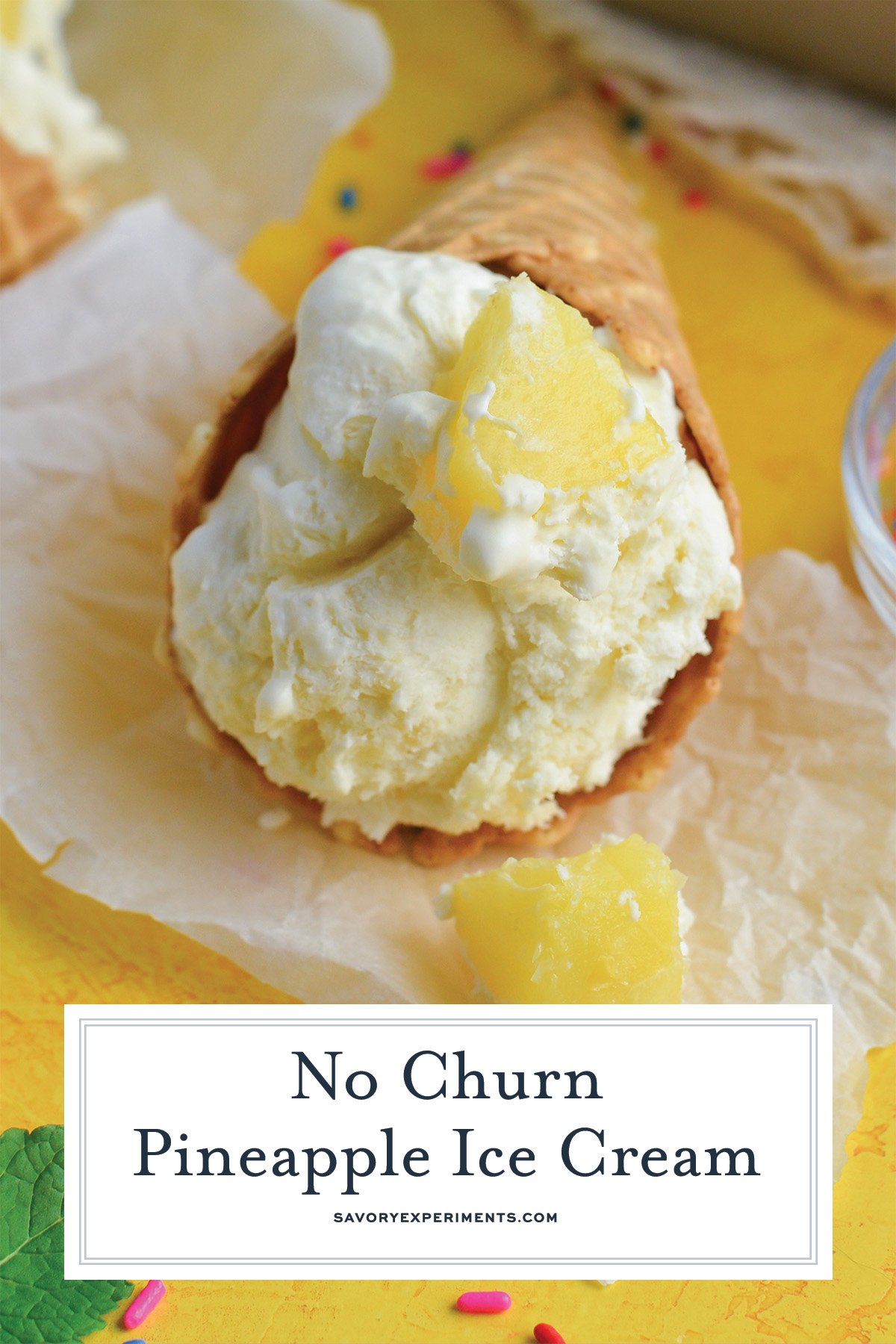 waffle cone with homemade pineapple ice cream and text overlay