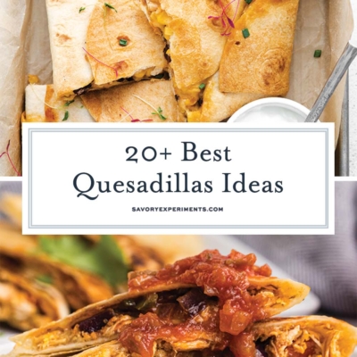 collage of ideas for quesadillas