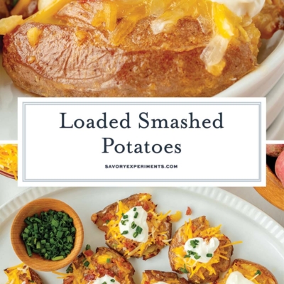collage of loaded smashed potatoes