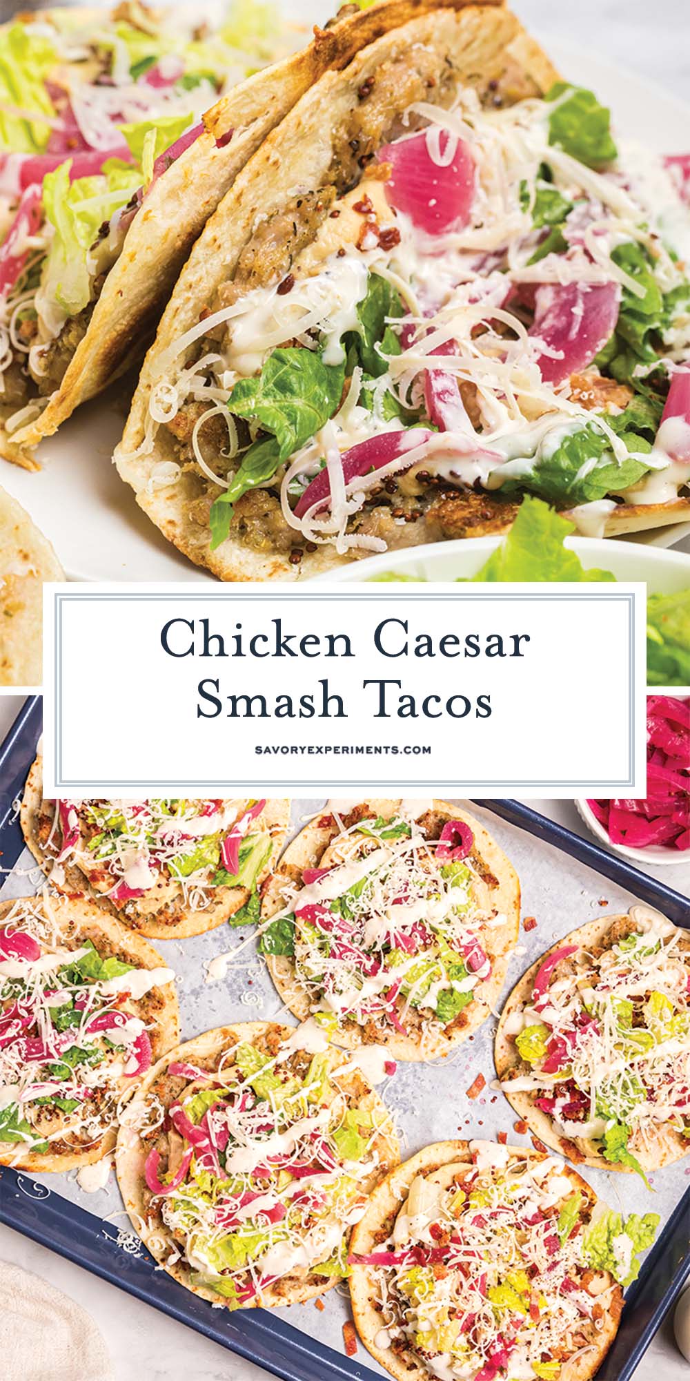 collage of chicken caesar smash tacos